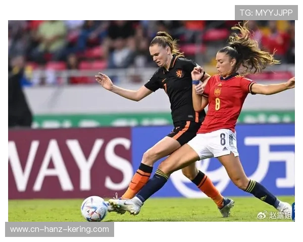 奥地利女足对决西班牙女足精彩赛事回顾与分析